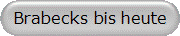 Brabecks bis heute